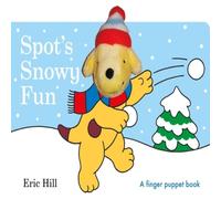 Eric Hill Spot's Snowy Fun Finger Puppet Book Board book Eric Hill Multicolor