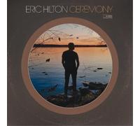 Eric Hilton - Ceremony (LP) [VINYL]