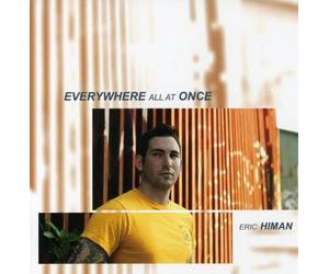 Eric Himan - Everywhere All at Once