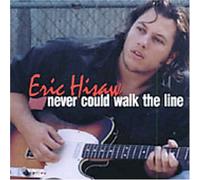 Eric Hisaw - Never Could Walk the Line