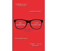 Eric Hobsbawm: A Life in History