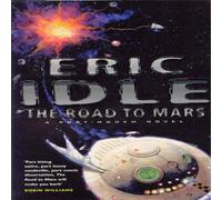 Eric Idle Road to Mars Paperback Book Eric Idle Multicolor