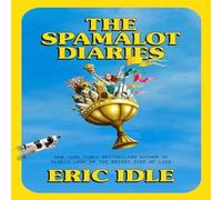 Eric Idle The Spamalot Diaries Hardback Book Eric Idle Multicolor