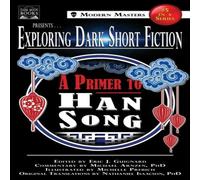 Eric J. Guignard Exploring Dark Short Fiction #5: A Primer to Han Song Paperback Book Eric J. Guignard Multicolor