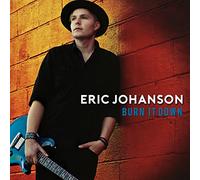 Eric Johanson - Burn It Down