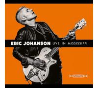 Eric Johanson - Live In Mississippi