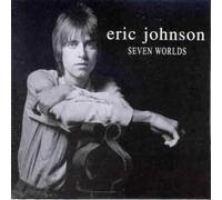 Eric Johnson - Seven Worlds
