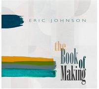 Eric Johnson - The Book Of Making [VINYL]