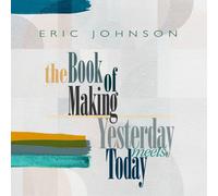 Eric Johnson Yesterday Meets Today (Vinyl) 12" Album (US IMPORT)