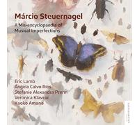 Eric Lamb, Stefanie Alexandra Prenn, Angela Calvo Rios, Kaoko Amano, Veronica Klavzar - Marcio Steuernagel: A Mis-encyclopaedia of Musical Imperfections