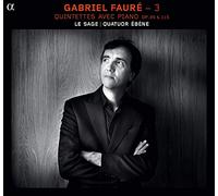 Eric Le Sage - Faure; Quintets With Piano