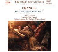 Cesar Franck - Great Organ Works, Vol. 2 - CD - NAXOS