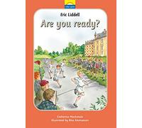 Eric Liddell: Are you ready? (Little Lights)