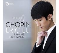 Eric Lu - Chopin: 24 Preludes; Schumann: Ghost Variations; Brahms: Intermezzo No. 1, Op. 117 - CD