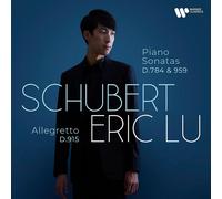 Eric Lu - Schubert: Piano sonatas D. 784 & D. 959, Allegretto, D. 915
