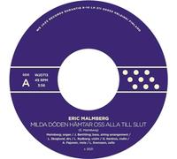 Eric Malmberg - Milda Döden Hämtar Oss Alla Till Slut [7" VINYL]