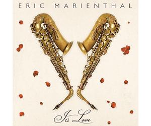 Eric Marienthal - Smooth Jazz Love Songs by Eric Marienthal - It´s Love
