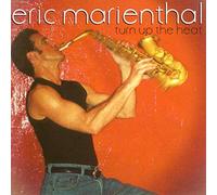 Eric Marienthal - Turn Up The Heat