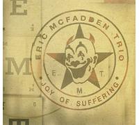 Eric McFadden Trio - Joy of Suffering