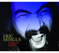 Eric Mingus - Healin' Howl
