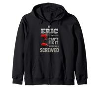 Eric Name If Cant Fix It Personal Man Husband Handy Manly Zip Hoodie