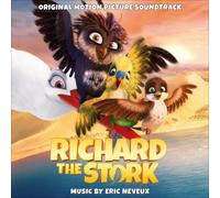 Eric Neveux - Richard the Stork (Original Soundtrack)