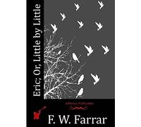 Eric; Or, Little by Little