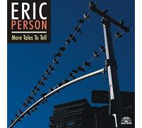 Eric Person - More Tales To Tell
