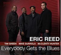 Eric Reed - Everybody Gets The Blues