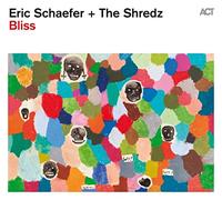 Eric Schafer & The Shre - Bliss