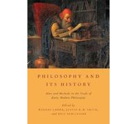 Philosophy and Its History - Paperback NEW Mogens Laerke 2013-07-05