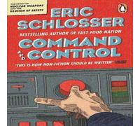 Eric Schlosser Command & Control Paperback Book Eric Schlosser Multicolor