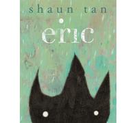 Eric: Shaun Tan