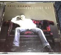 Eric Shawn - Have Your Way