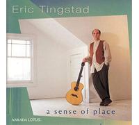 Eric Tingstad - A Sense of Place