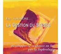 eric tognoni - gestion du stress vol2