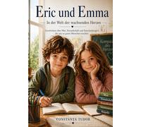 Eric und Emma: In der Welt der wachsenden Herzen