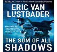 Eric Van Lustbader The Sum of All Shadows Paperback Book Eric Van Lustbader Multicolor