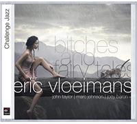 Eric Vloeimans - Bitches & Fairy Tales [New CD]