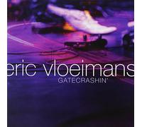 Eric Vloeimans - Gatecrashin'