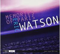 Eric Watson - Eric Watson: Memories Of Paris