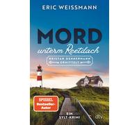 Eric Weißmann Mord unterm Reetdach: Kristan Dennermann ermittelt - E (Paperback)
