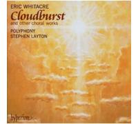 Eric Whitacre Cloudburst and Other Choral Works (Layton, Polyphony) (CD) Album