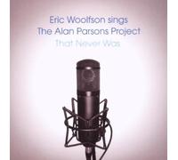 Eric Woolfson - Eric Woolfson Sings the Alan Parsons Project That Never Was -...