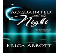 Erica Abbott Acquainted with the Night Paperback Book Erica Abbott Multicolor