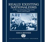 Erica Benner Really Existing Nationalisms: A Post-Communist View from Marx and Erica Benner Multicolor