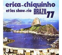 Erica & Chiquinho - Brazil 77 [VINYL]