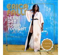 Erica Falls - Let's Get Down Tonight