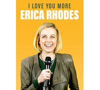 Erica Rhodes: I Love You More
