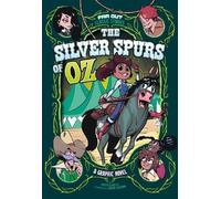 Silver Spurs of Oz: a Graphic Novel (Far out Classic St - Paperback / softback N